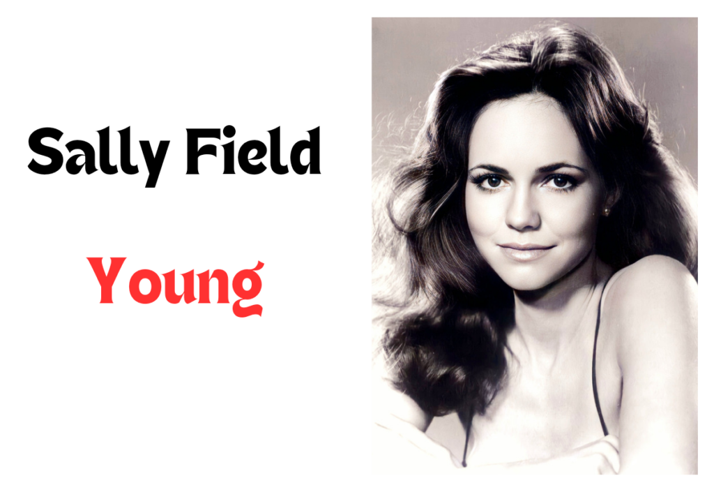 Sally Field Young